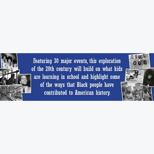 20th Century African American History for Kids: The Major Events that Shaped the Past and Present by Margeaux Weston